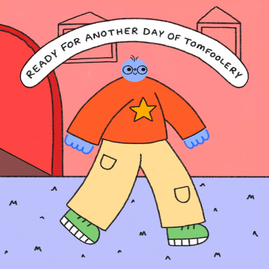 Tomfoolery Print