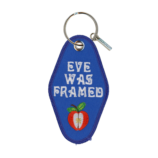 Eve Was Framed Keychain