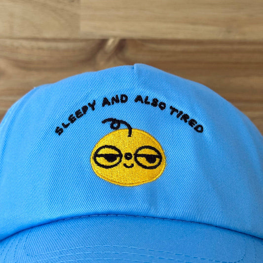 Sleepy And Also Tired Cap