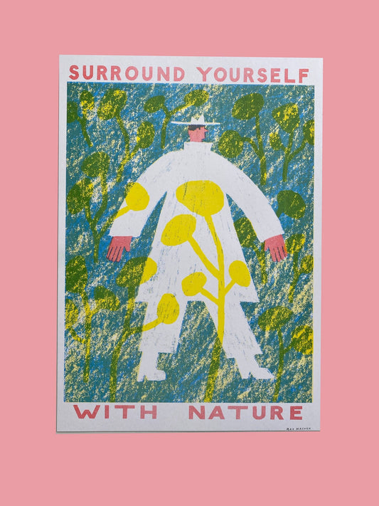 Surround Yourself With Nature A3 Riso Print