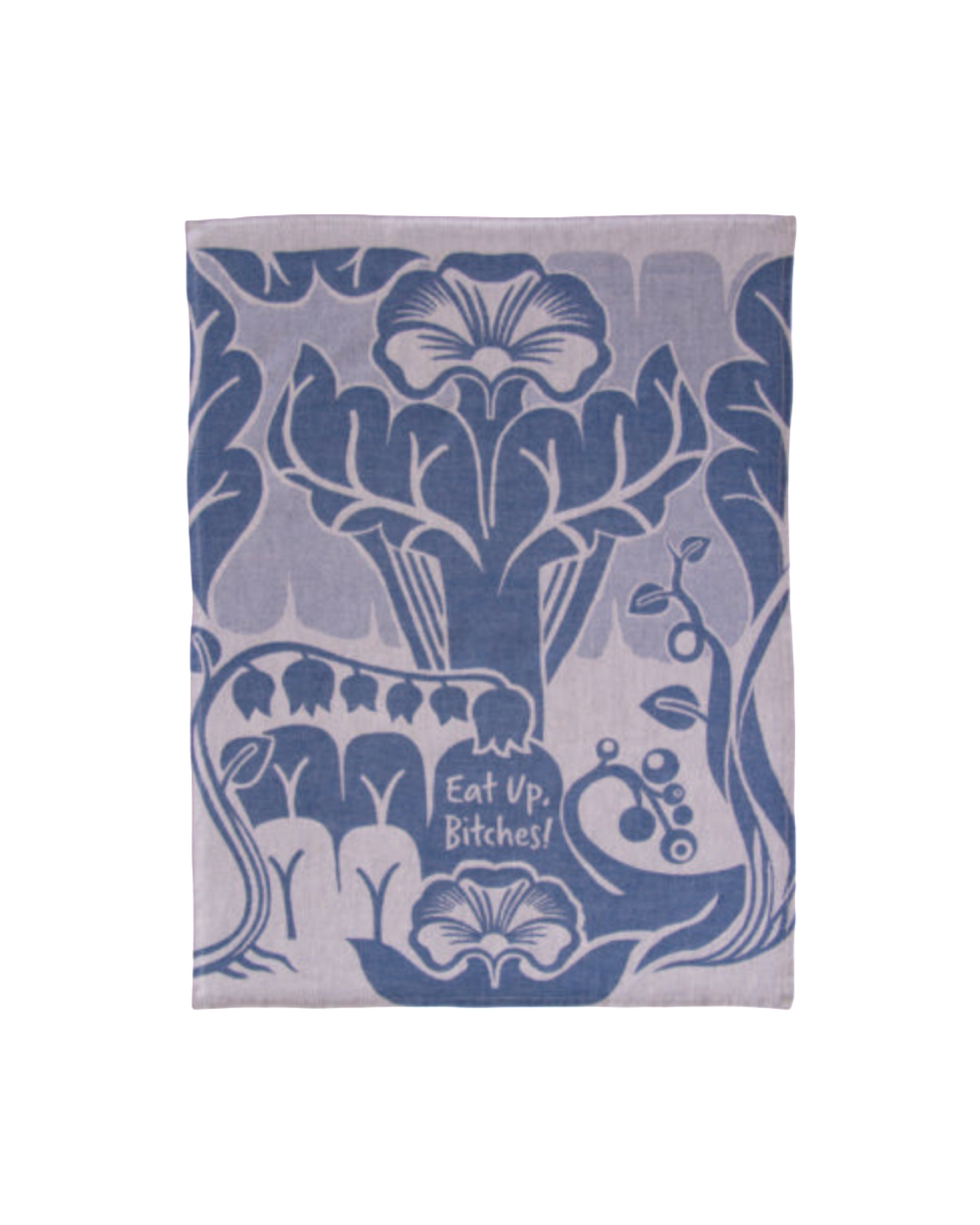 Eat Up Bitches Dish Towel