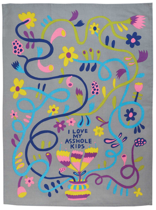 Love My Asshole Kids Dish Towel