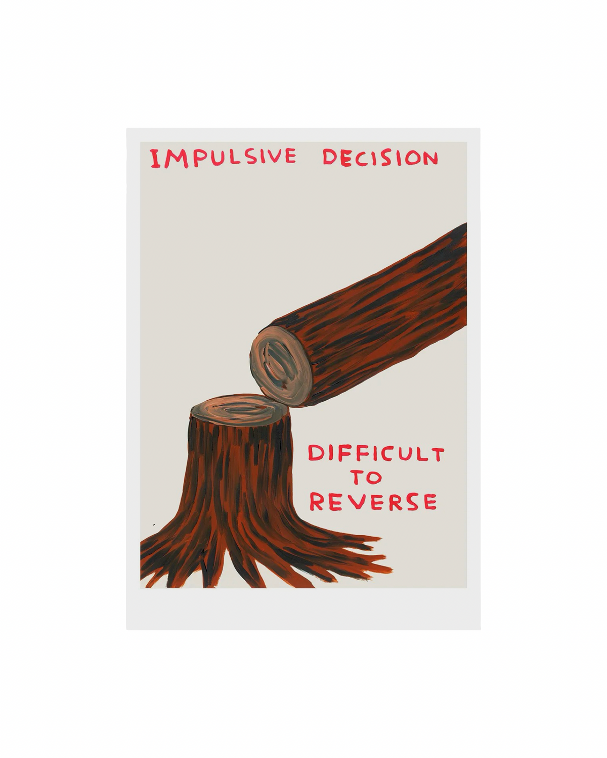 Impulsive (2020) / David Shrigley A5 Print