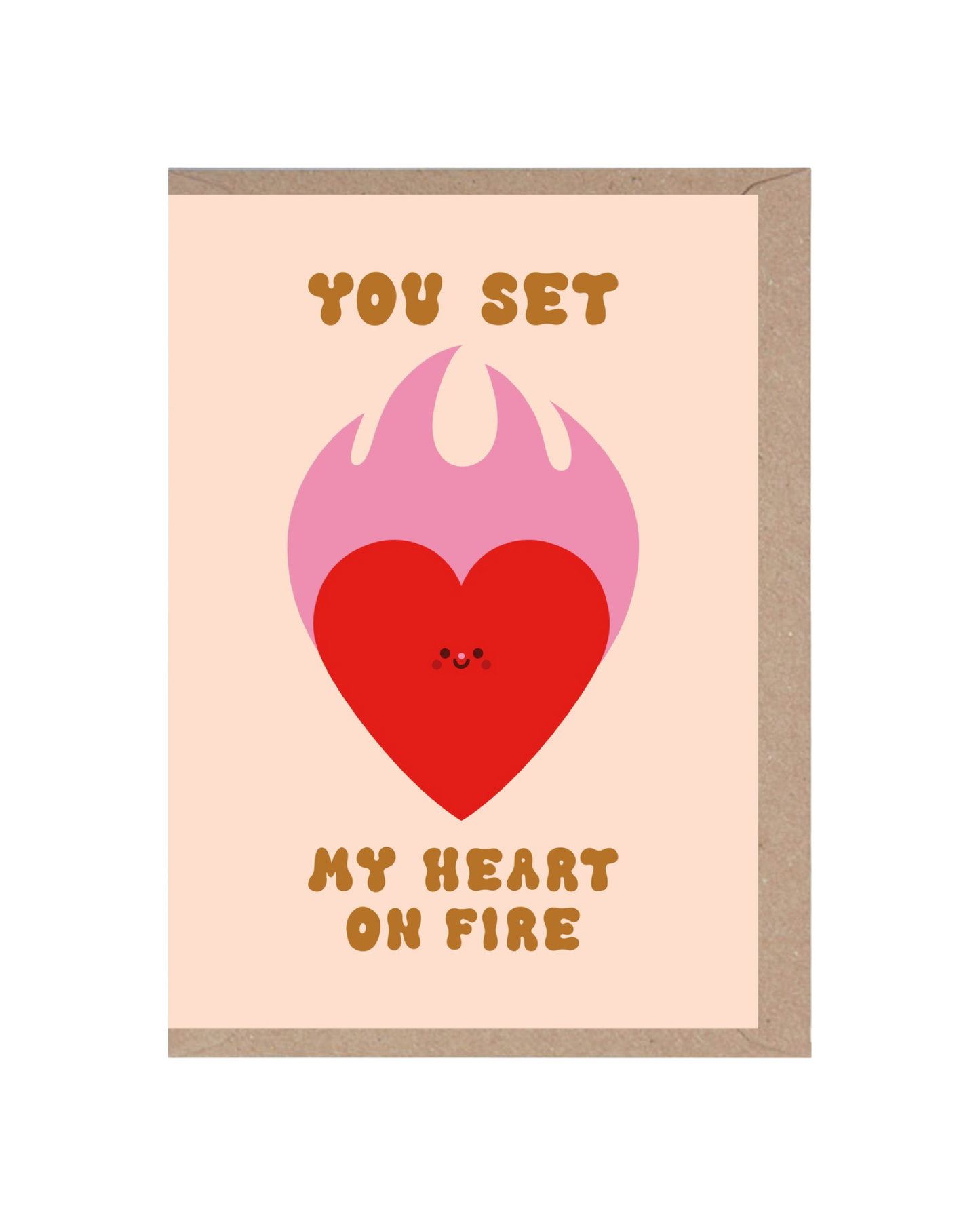 You Set My Heart on Fire Greetings Card