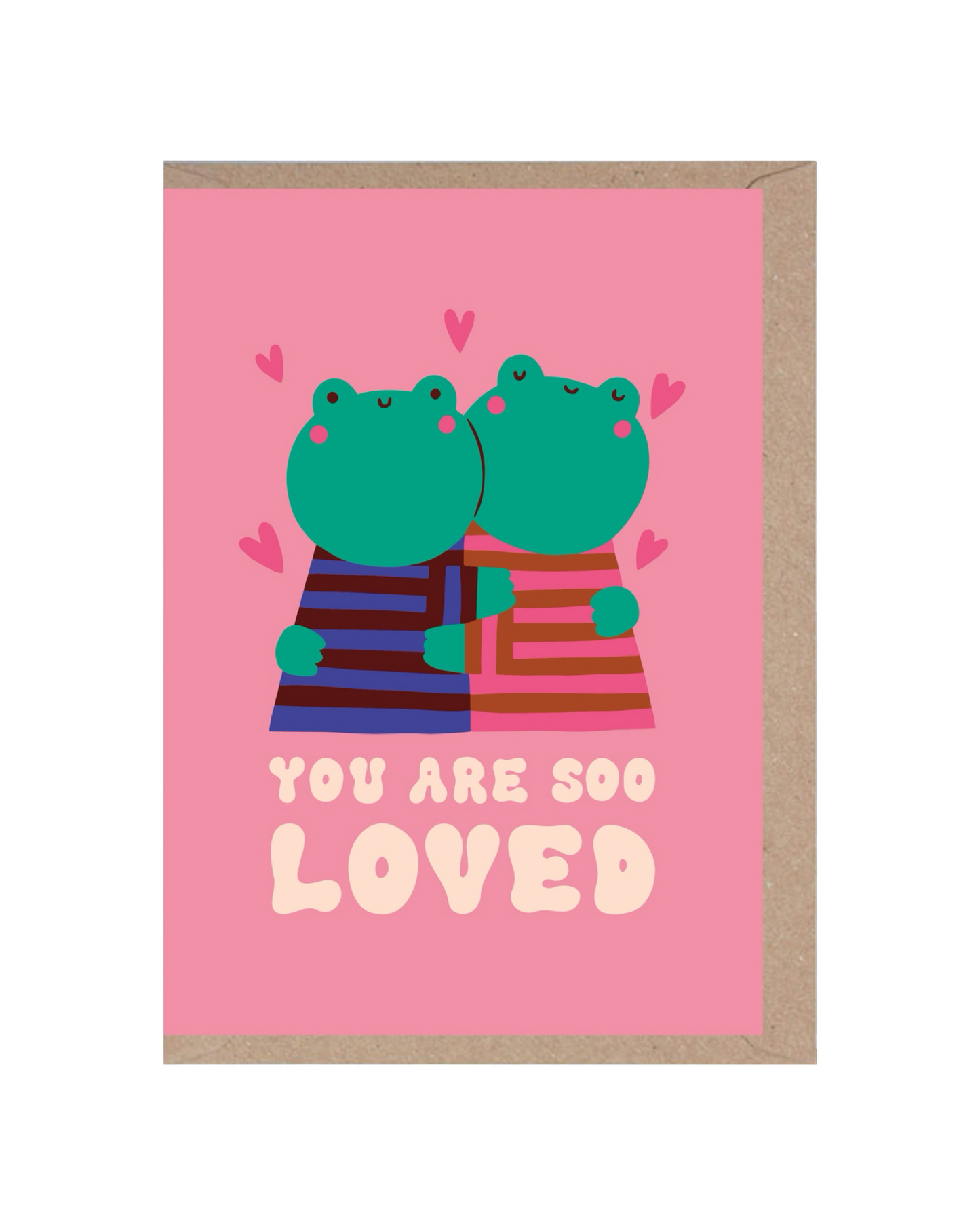 You are Soo Loved Greetings Card