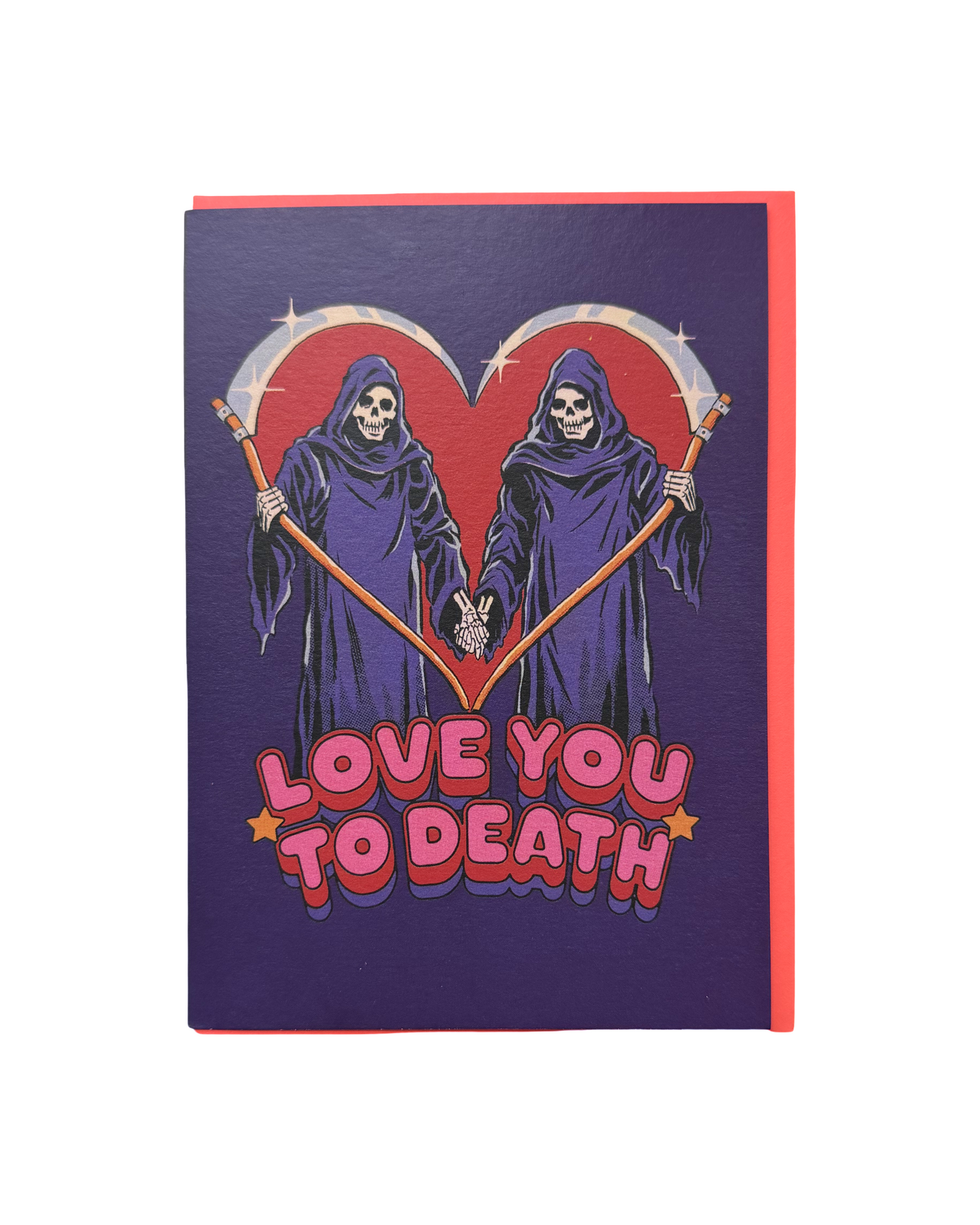 Love You To Death Greetings Card