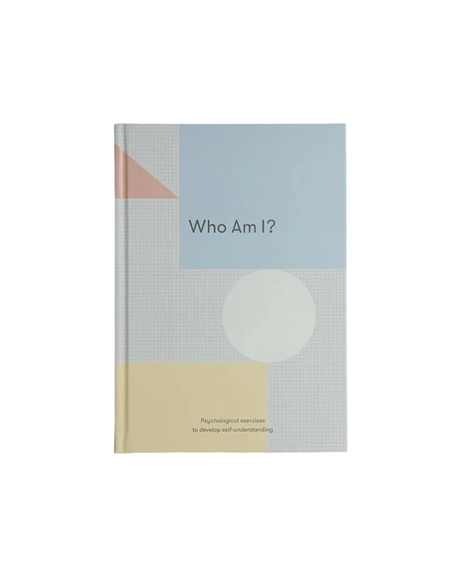 Who Am I? Psychological Exercises to Develop SelfUnderstanding Elm