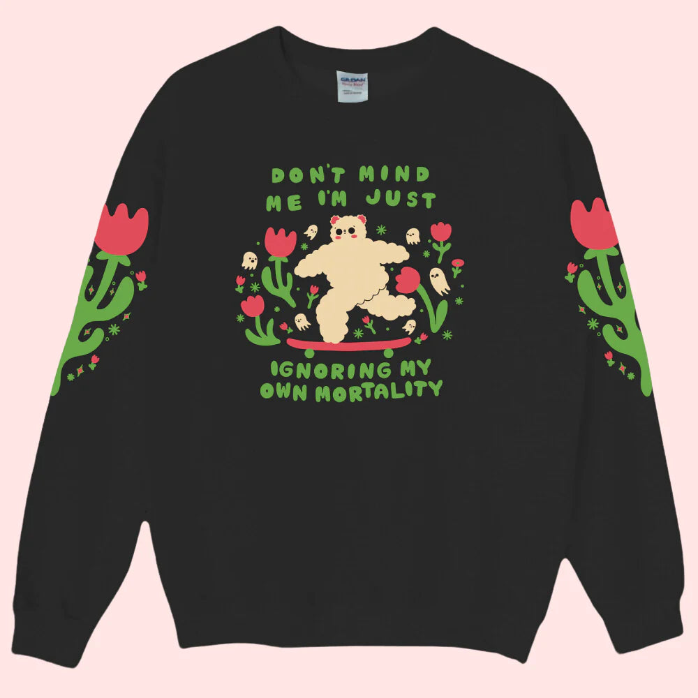 Ignoring my own Mortality Sweater