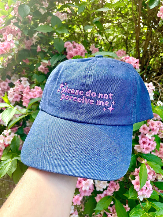 Please do Not Perceive Me Cap