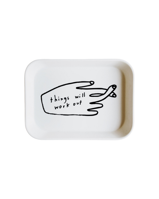 Things Will Work Out Tray