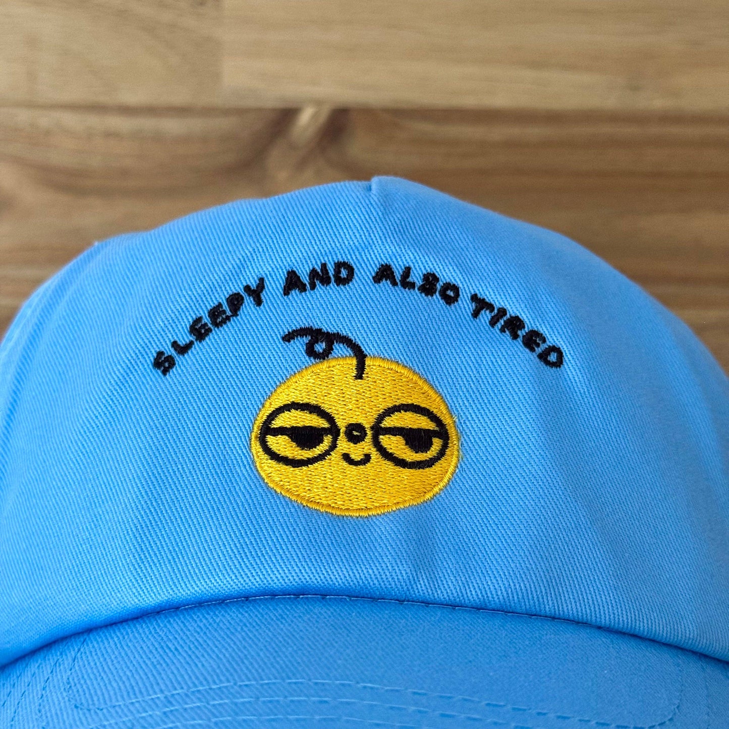 Sleepy And Also Tired Cap