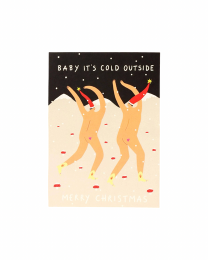 Baby It's Cold Outside Christmas Card