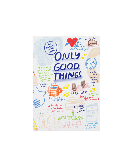 Only Good Things Notebook