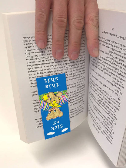 Sick Of This Shit Magnetic Bookmark