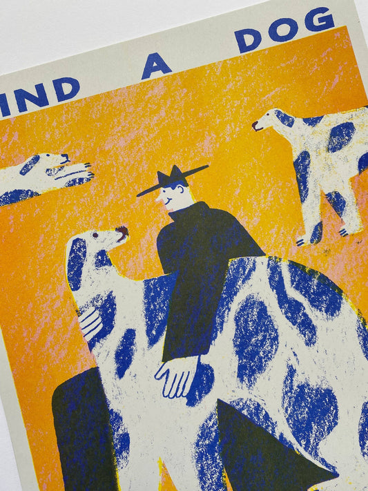 Find A Dog And Stroke It A3 Riso Print