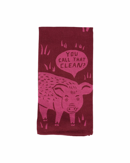 You Call That Clean? Dish Towel