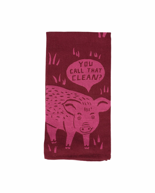You Call That Clean? Dish Towel