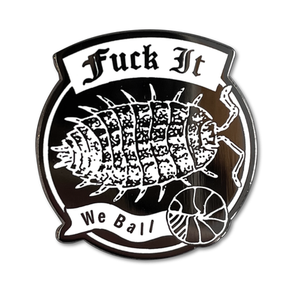 Fuck it, We Ball Pin