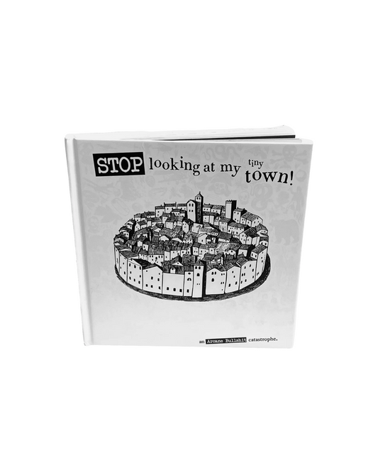 Stop looking at my Tiny Town