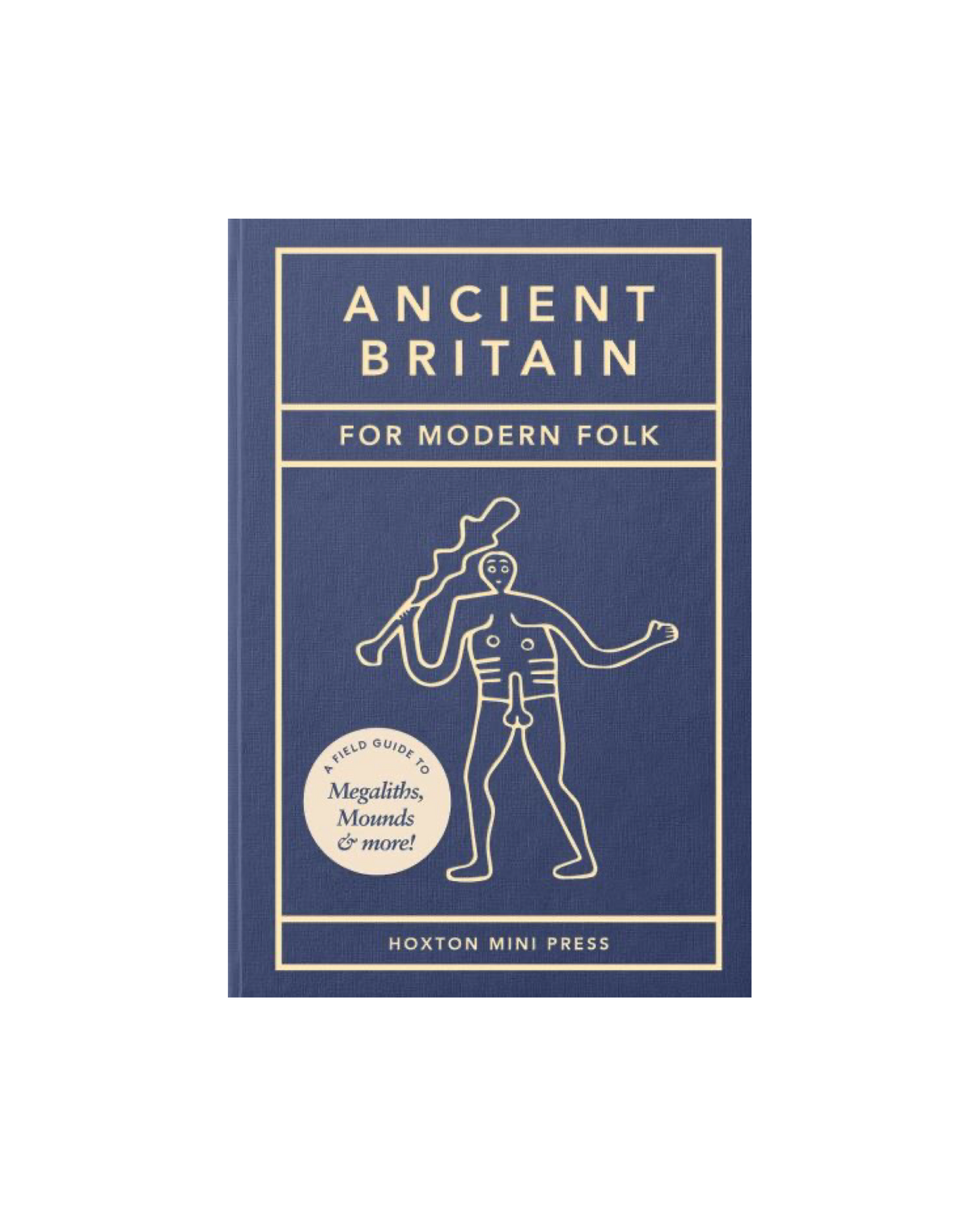 Ancient Britain For Modern Folk