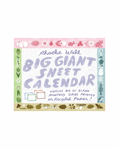 Phoebe Wahl Giant Sheet Calendar