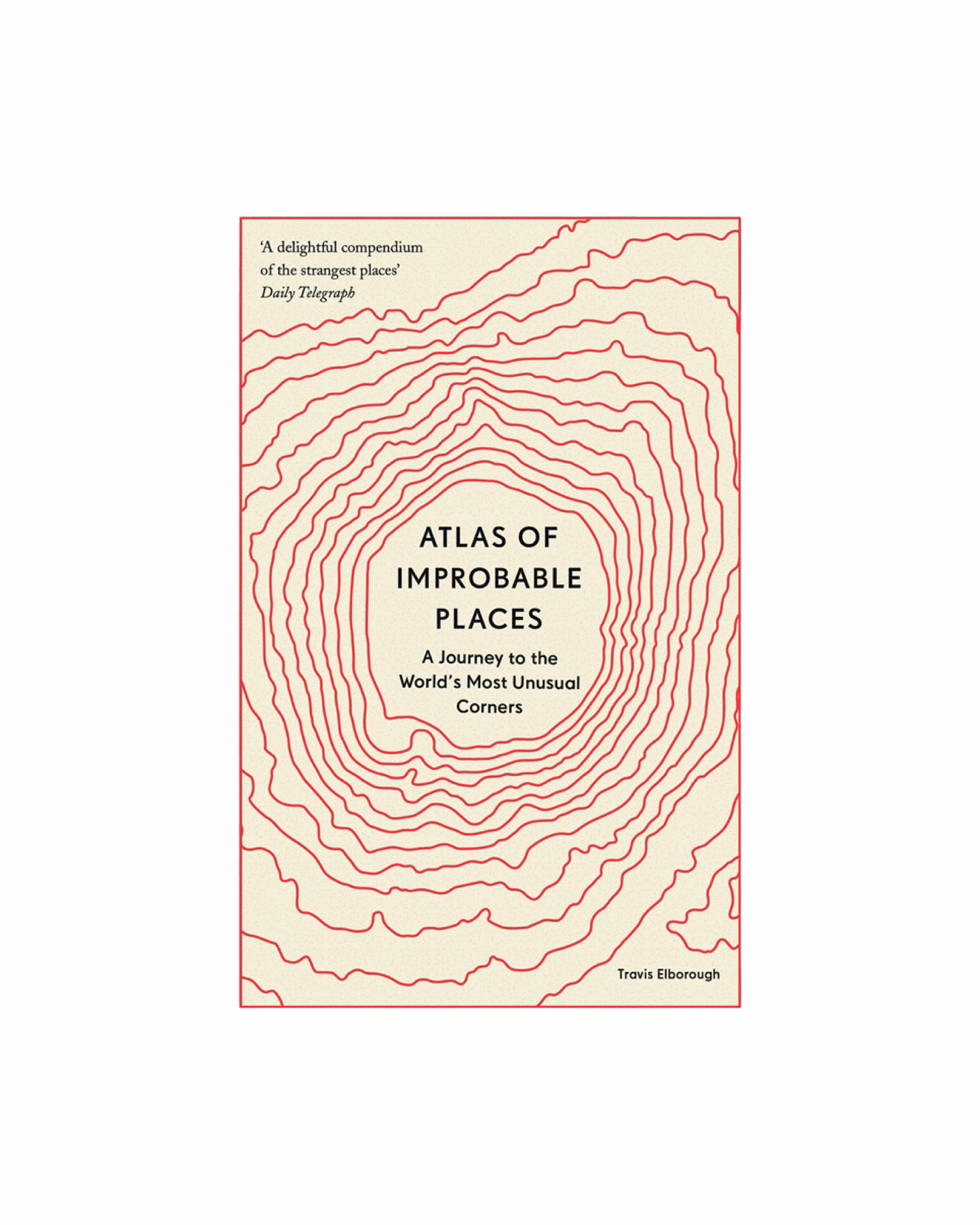 Atlas of Improbable Places