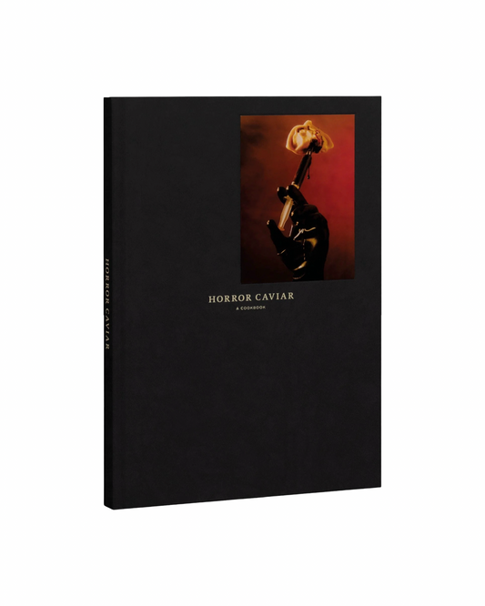Horror Caviar : A Cookbook