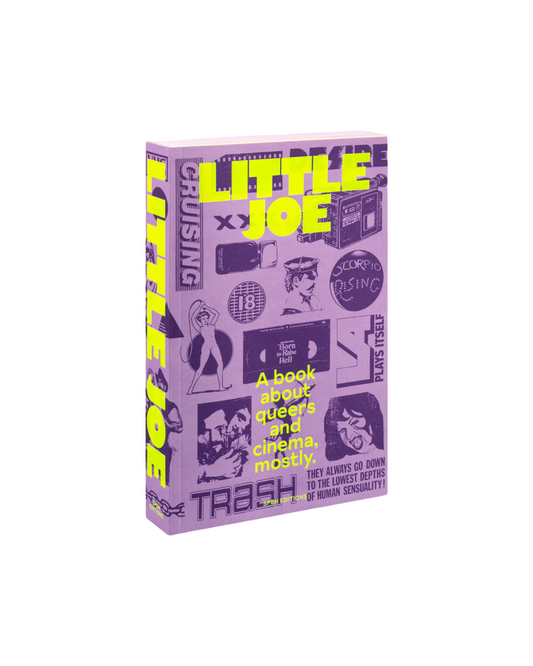 Little Joe: A book about queers and cinema, mostly