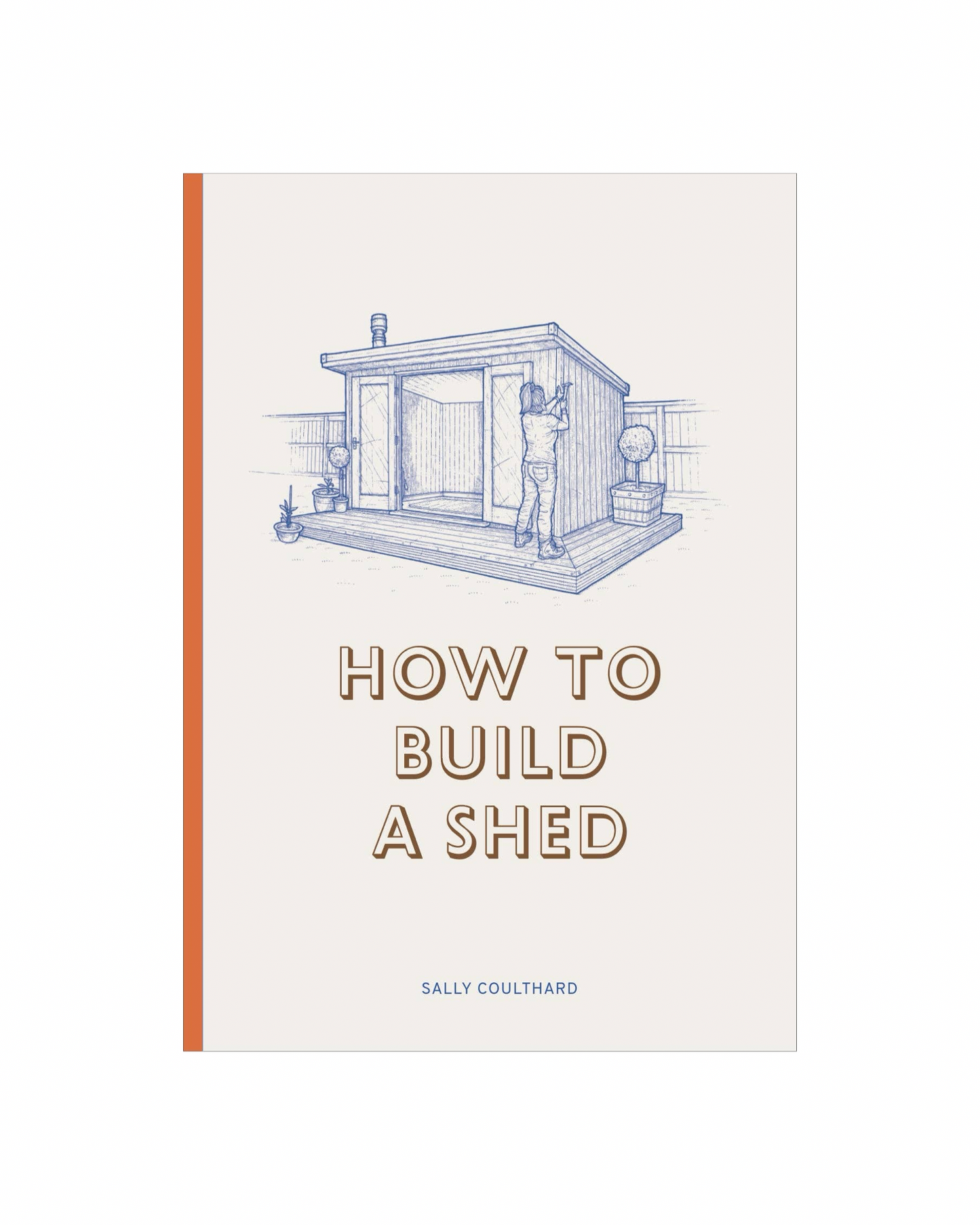 How to Build a Shed