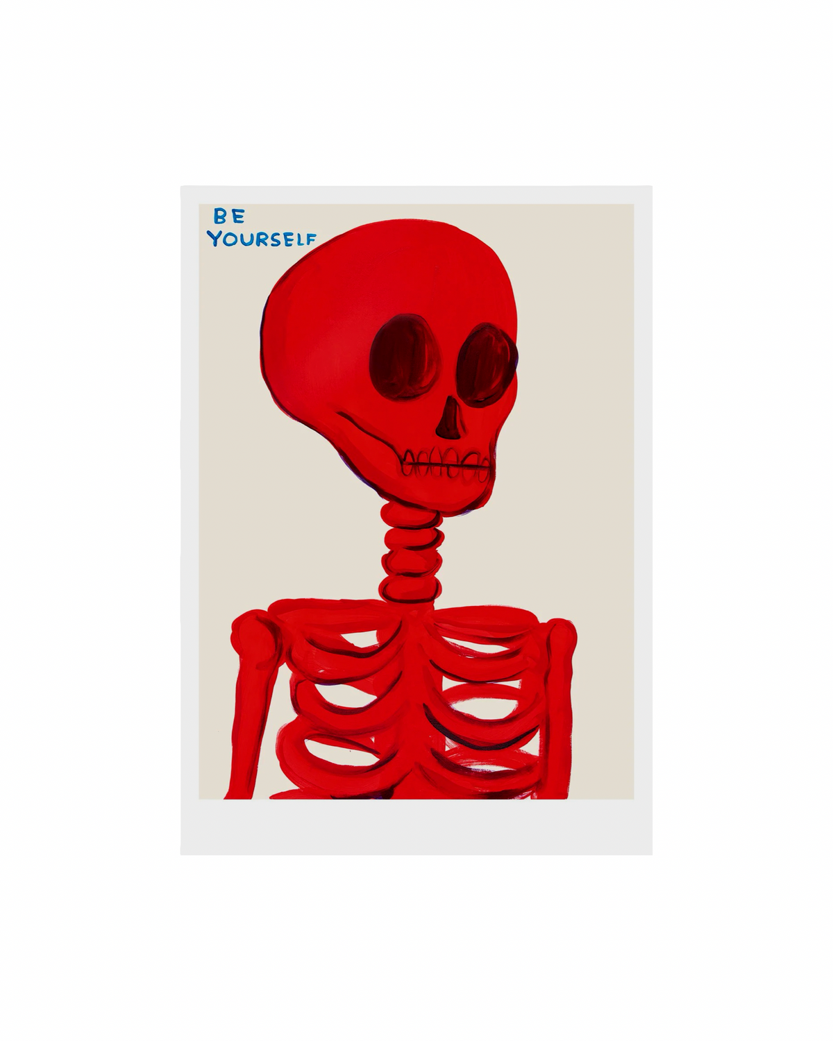 Be Yourself (2022) / David Shrigley A5 Print