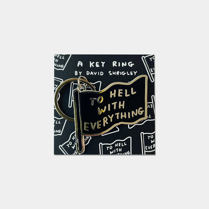 David Shrigley: To Hell With It Everything Keyring
