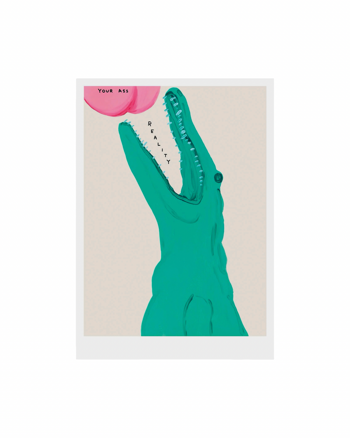 Reality (2025) / David Shrigley A5 Print