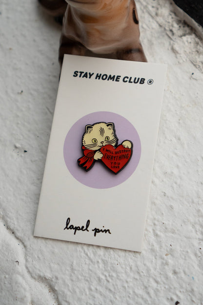 Destroy Cat Enamel Pin