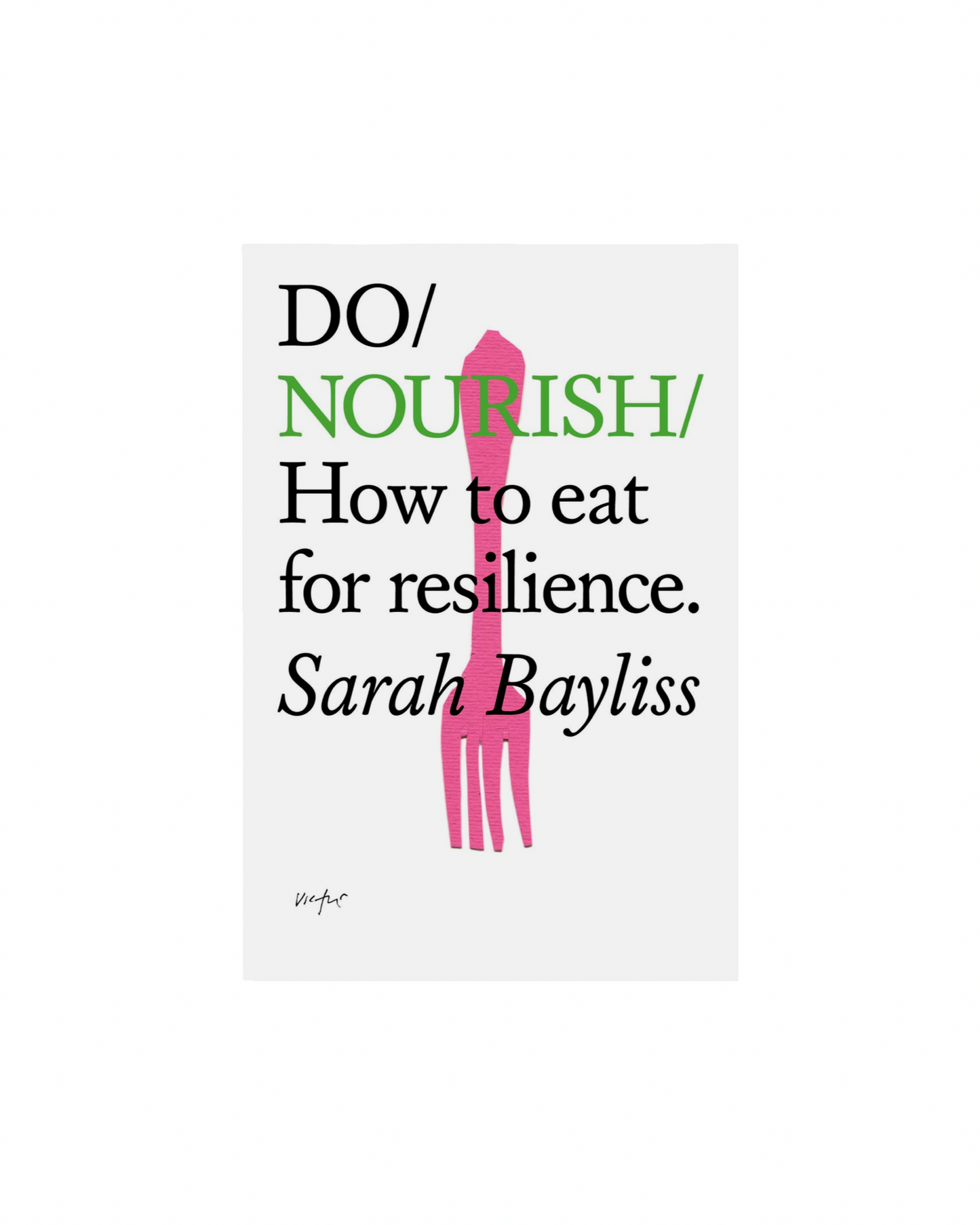 Do / Nourish