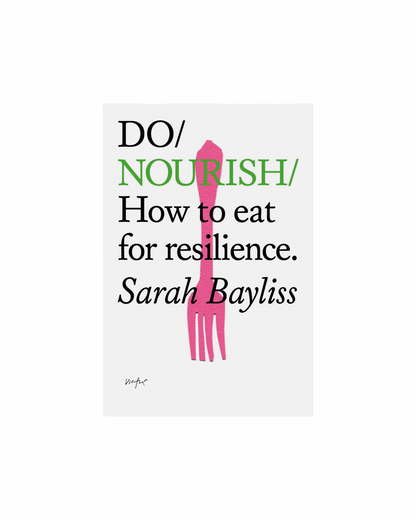 Do / Nourish