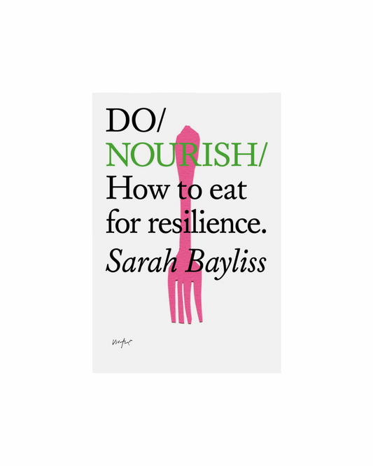 Do / Nourish