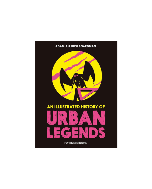 An Illustrated History of Urban Legends