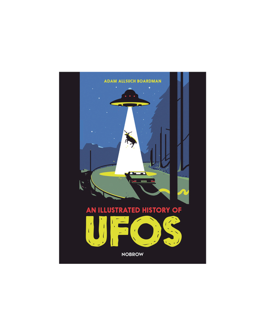 An Illustrated History of UFOs