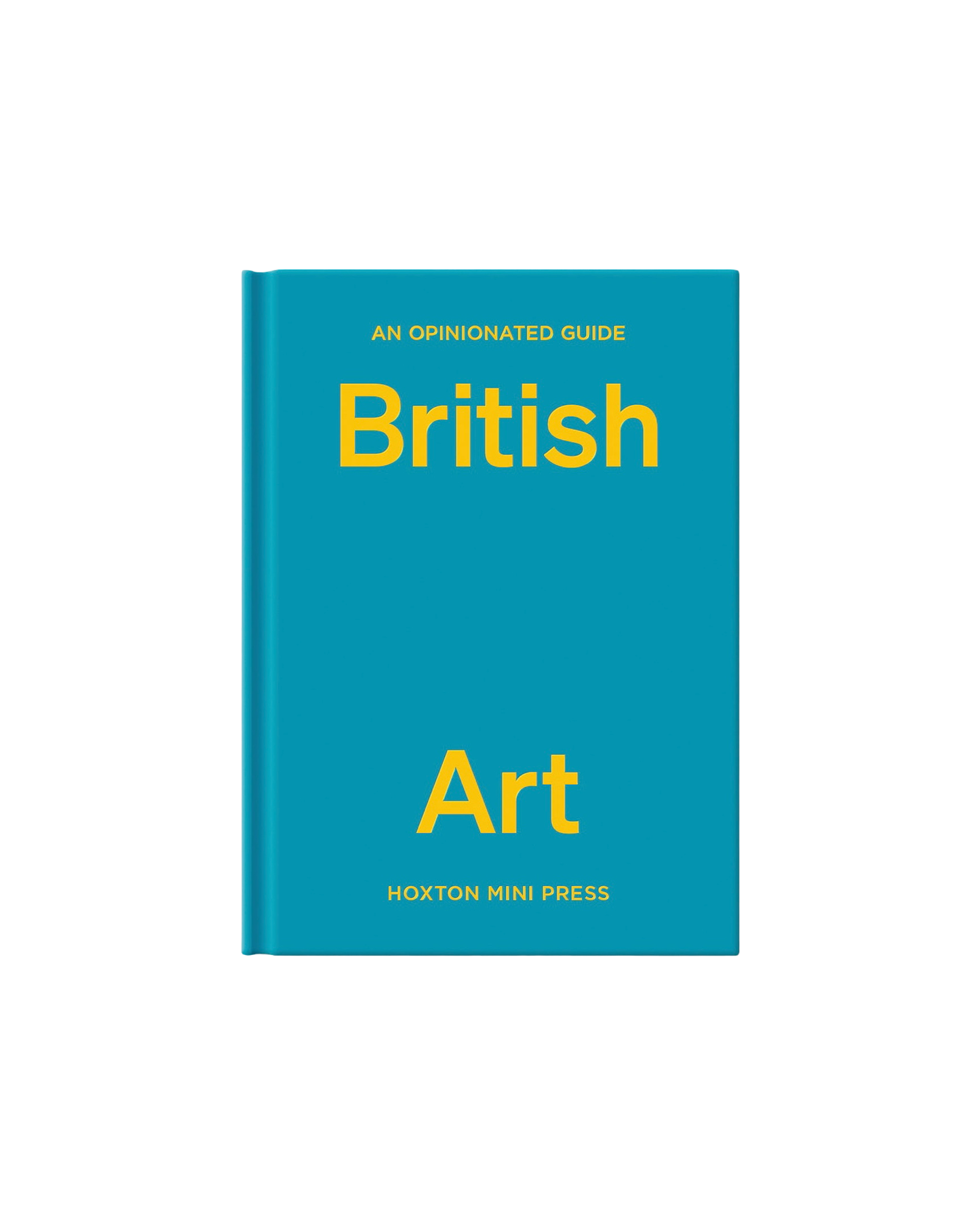An Opinionated Guide to British Art