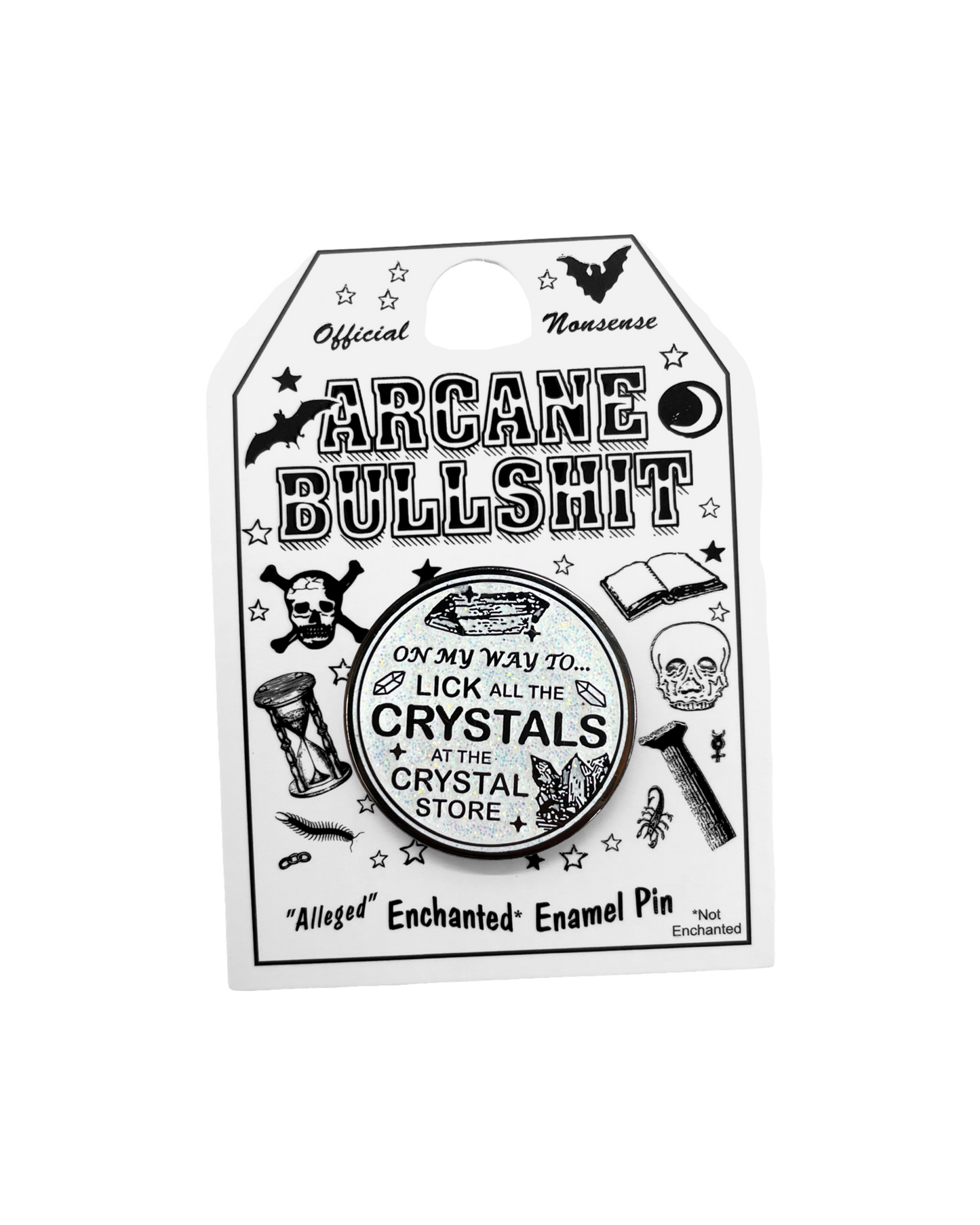 "On My Way To Lick All The Crystals" Enamel Pin