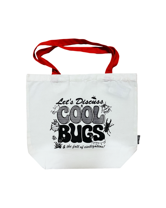 "Let's Discuss Cool Bugs" Tote Bag