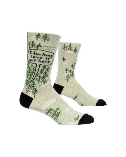 I Fucking Love It Out Here Mens Socks