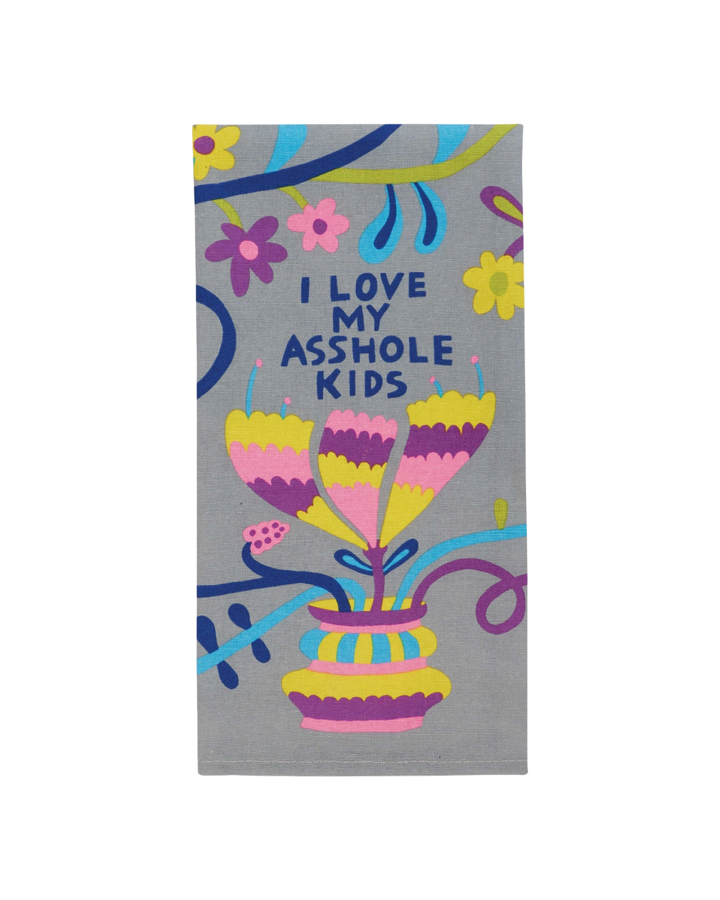 Love My Asshole Kids Dish Towel