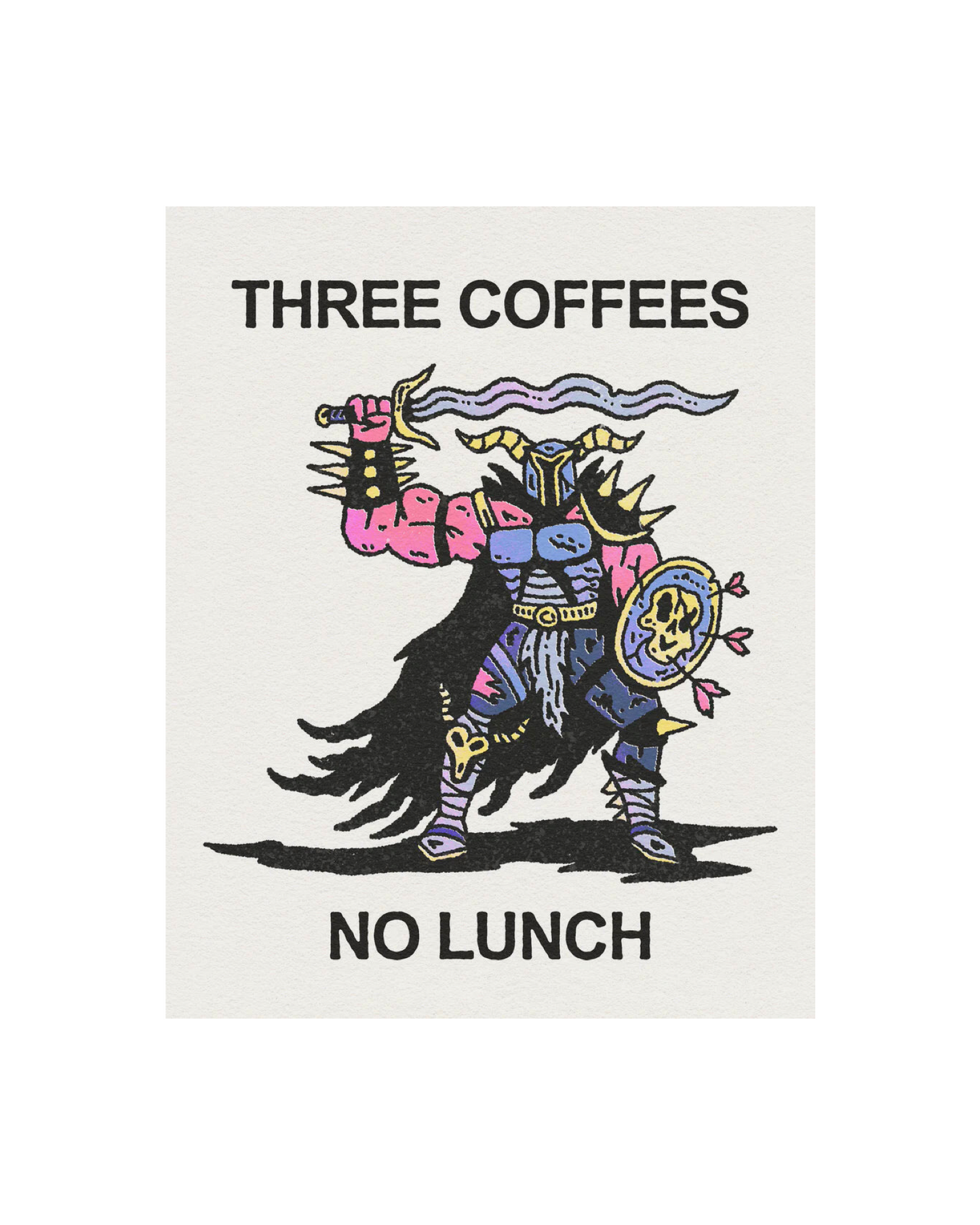 Three Coffees No Lunch Print