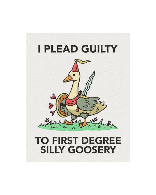 Silly Goosery Print