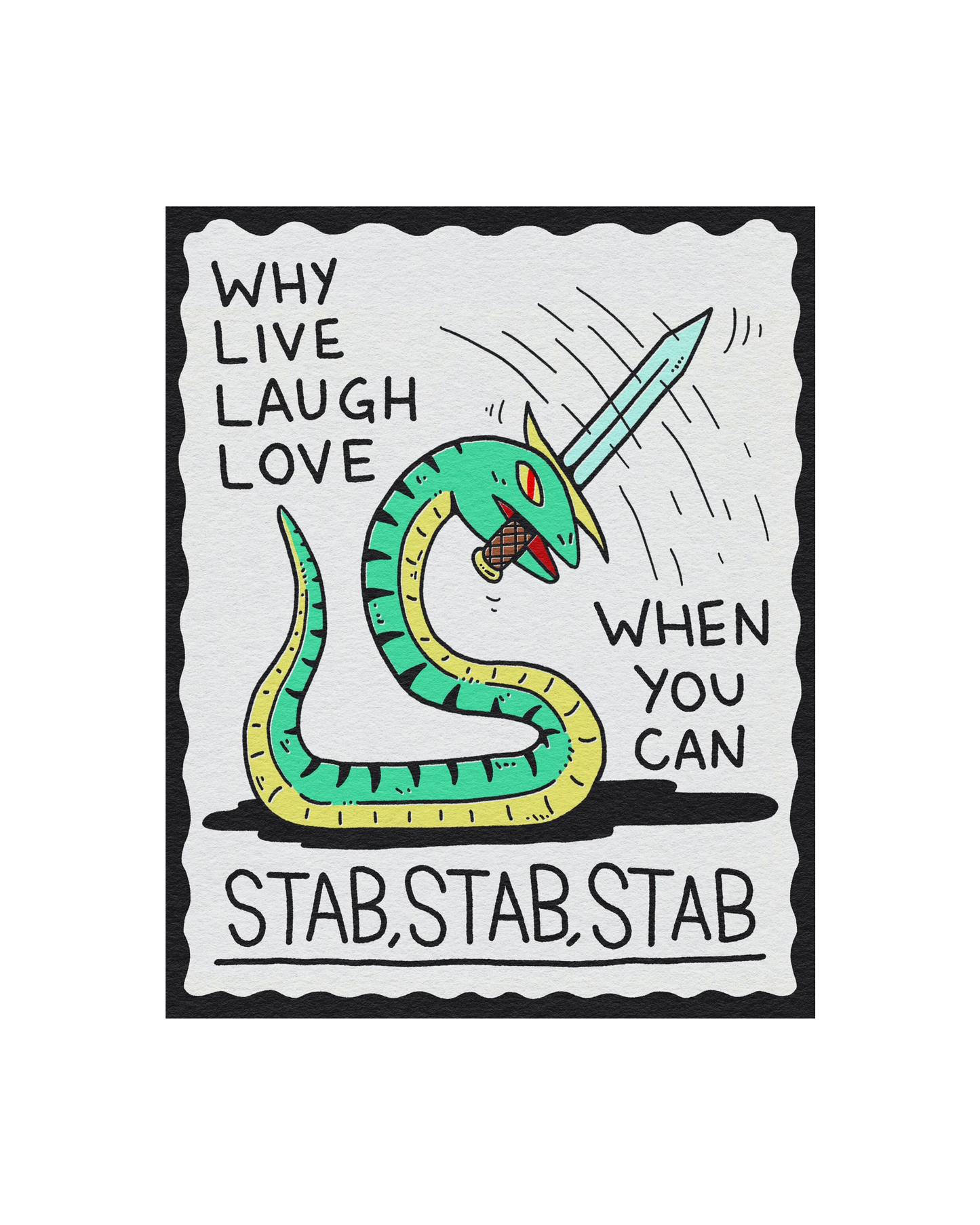 Stab Stab Stab Print