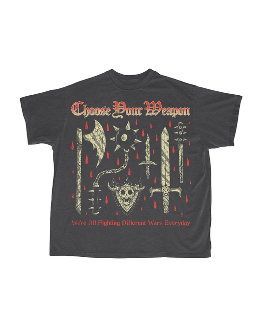 Choose Your Weapon Tee