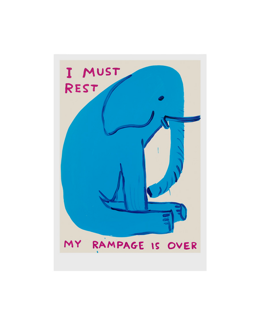 I Must Rest, My Rampage Is Over (2019) / David Shrigley Print