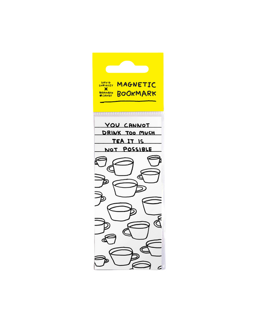 Too Much Tea - Shrigley Magnetic Bookmark