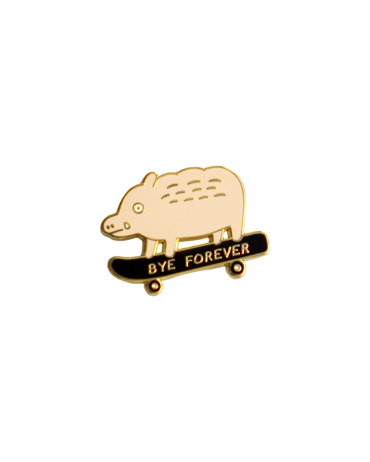 Bye Forever (Boar) Pin